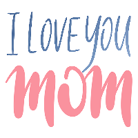 i love you,mom